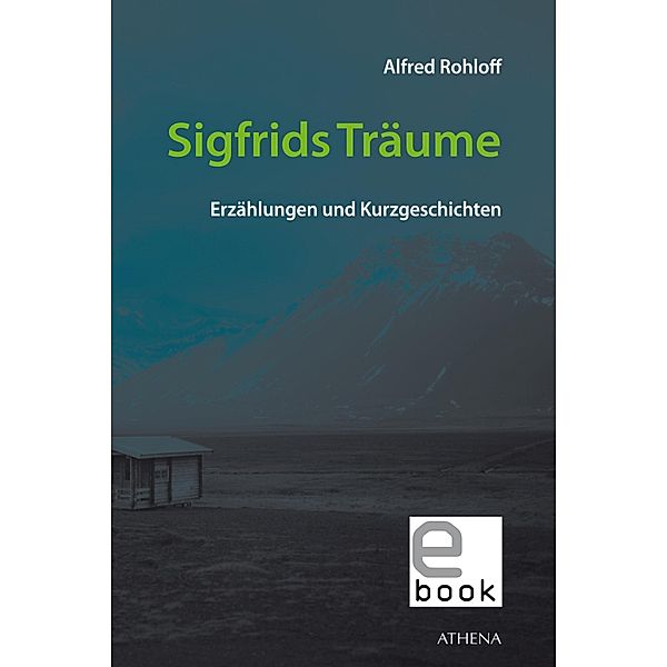 Sigfrids Träume / Edition Exemplum, Alfred Rohloff