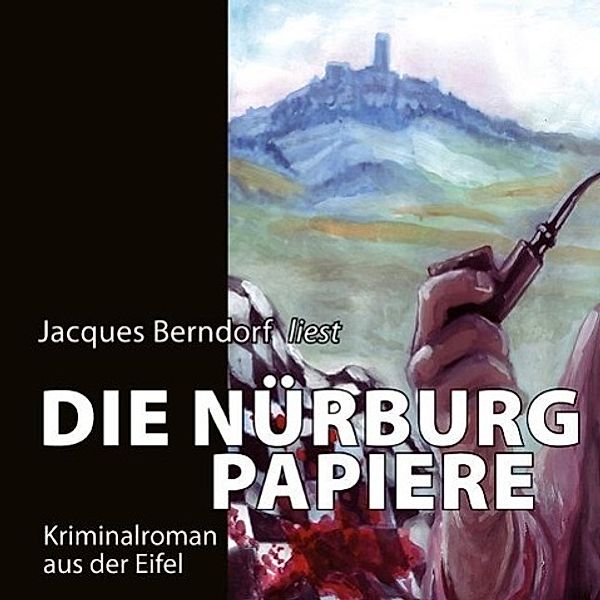 Siggi Baumeister - 18 - Die Nürburg-Papiere, Jacques Berndorf