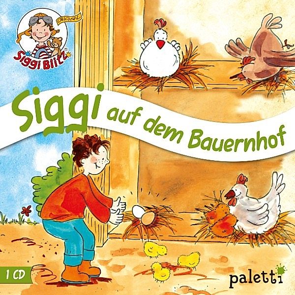 Siggi Bitz - Siggi Blitz - Siggi auf dem Bauernhof, Anke Riedel