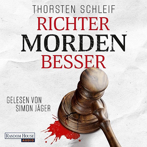 Siggi Buckmann - 1 - Richter morden besser, Thorsten Schleif