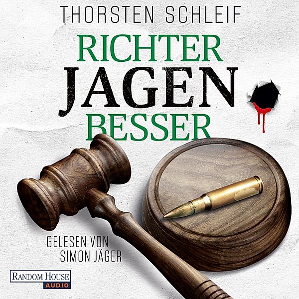 Siggi Buckmann - 2 - Richter jagen besser, Thorsten Schleif