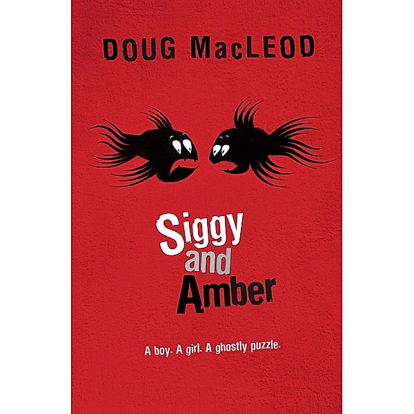 Siggy and Amber, Doug MacLeod