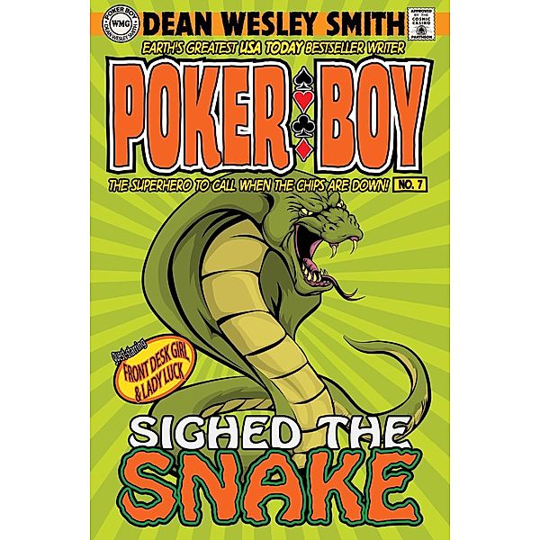 Sighed the Snake (Poker Boy, #7), Dean Wesley Smith