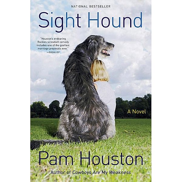 Sight Hound: A Novel, Pam Houston