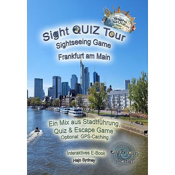 Sight QUIZ Tour - Sightseeing Game - Frankfurt am Main, Hajo Sydney