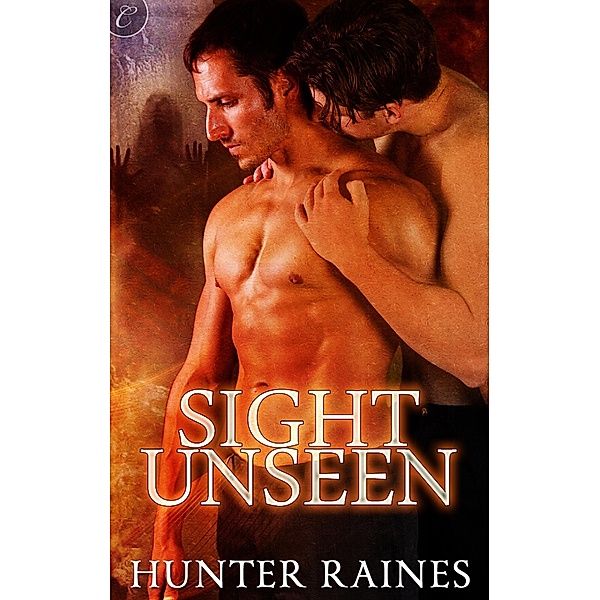 Sight Unseen, Hunter Raines