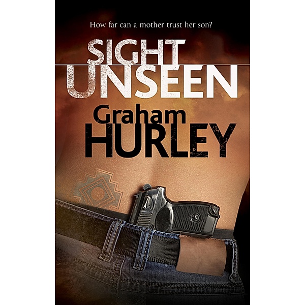 Sight Unseen / An Enora Andresson thriller Bd.2, Graham Hurley
