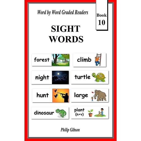 Sight Words: Book 10 (Learn The Sight Words, #10) / Learn The Sight Words, Philip Gibson