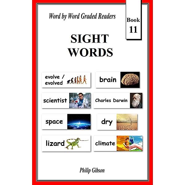 Sight Words: Book 11 (Learn The Sight Words, #11) / Learn The Sight Words, Philip Gibson