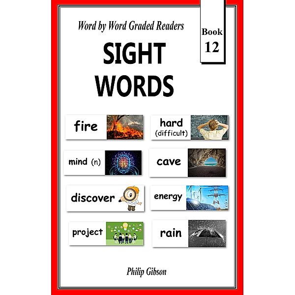 Sight Words: Book 12 (Learn The Sight Words, #12) / Learn The Sight Words, Philip Gibson