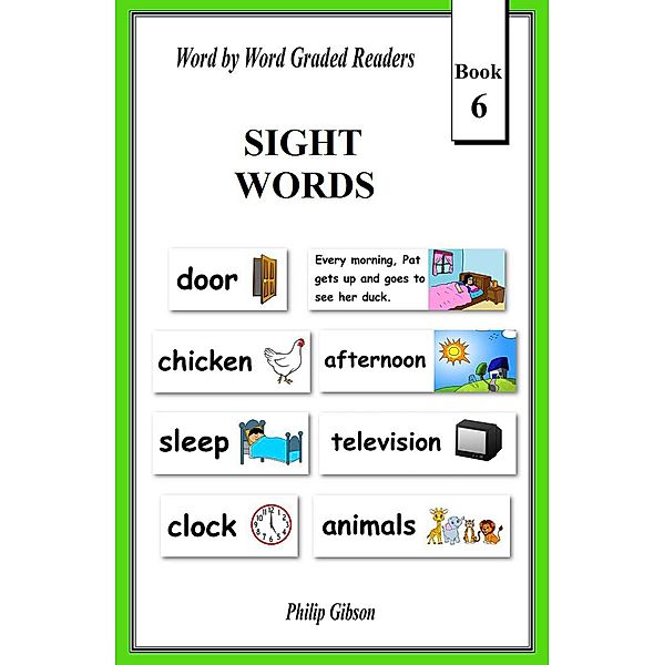 Sight Words: Book 6 (Learn The Sight Words, #6) / Learn The Sight Words, Philip Gibson