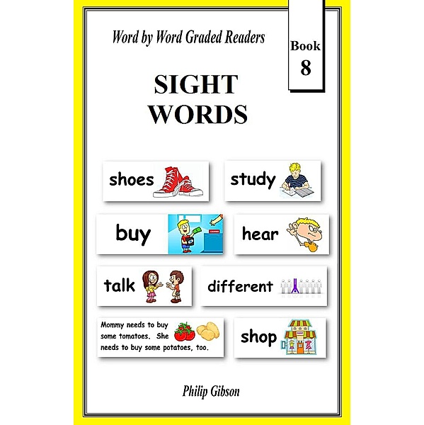 Sight Words: Book 8 (Learn The Sight Words, #8) / Learn The Sight Words, Philip Gibson