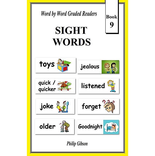 Sight Words: Book 9 (Learn The Sight Words, #9) / Learn The Sight Words, Philip Gibson