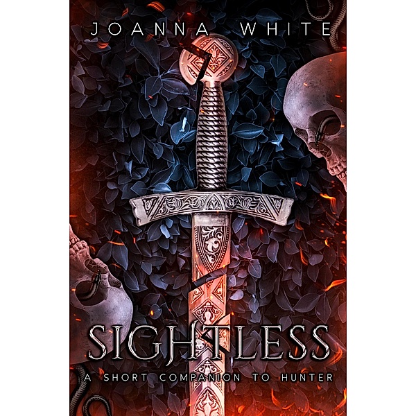 Sightless (The Valiant Series) / The Valiant Series, Joanna White