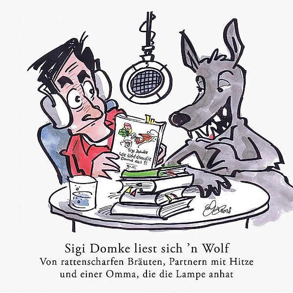 Sigi Domke liest sich 'n Wolf, 1 Audio-CD, Sigi Domke