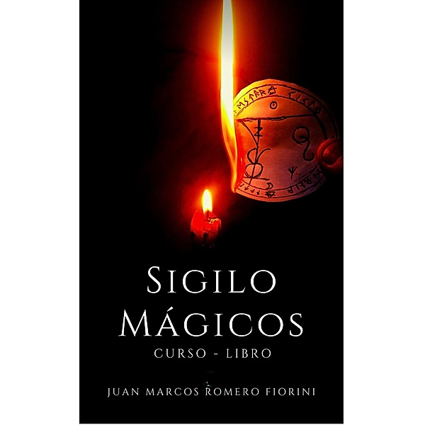 Sigilos Mágicos Curso - Libro, Juan Marcos Romero Fiorini