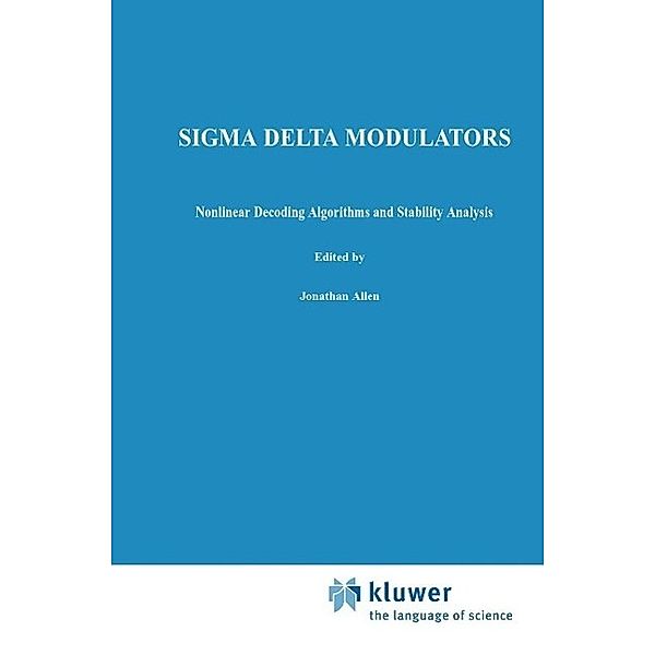 Sigma Delta Modulators / The Springer International Series in Engineering and Computer Science Bd.213, Søren Hein, Avideh Zakhor