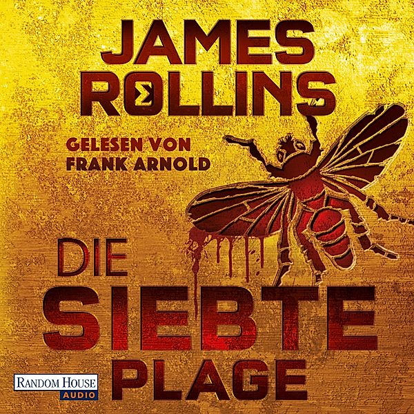 SIGMA Force - 12 - Die siebte Plage, James Rollins