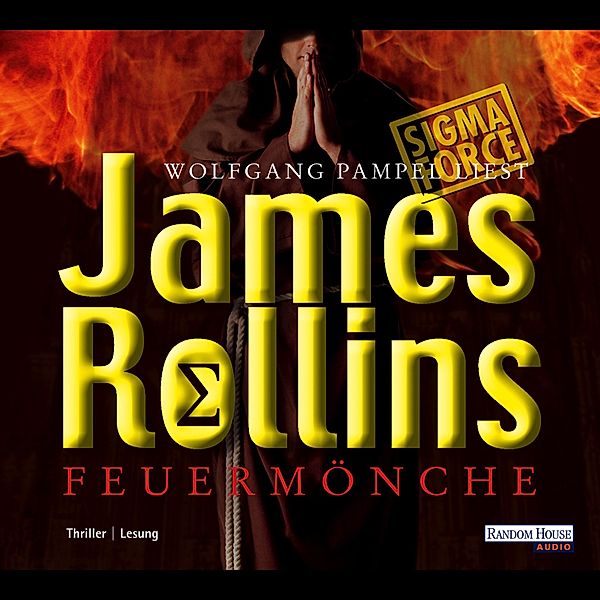 Sigma Force Band 2: Feuermönche, James Rollins