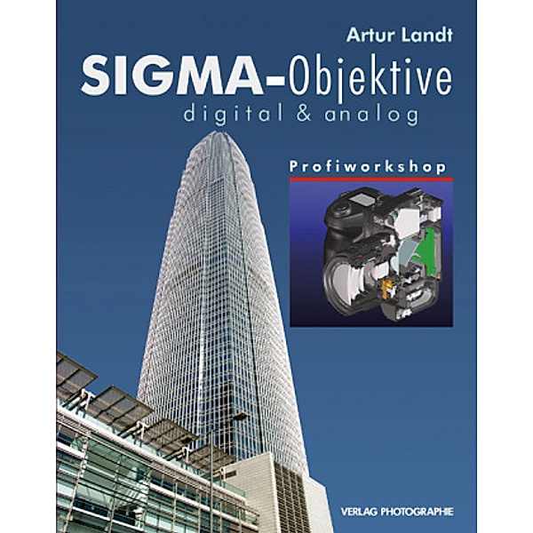 Sigma-Objektive digital & analog, Artur Landt