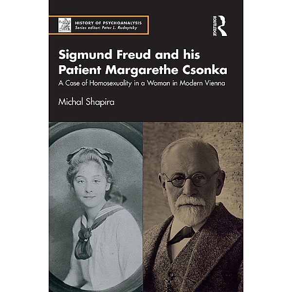 Sigmund Freud and his Patient Margarethe Csonka, Michal Shapira
