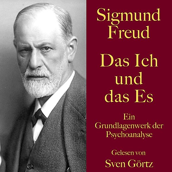 Sigmund Freud: Das Ich und das Es - 24 - Sigmund Freud: Das Ich und das Es, Sigmund Freud