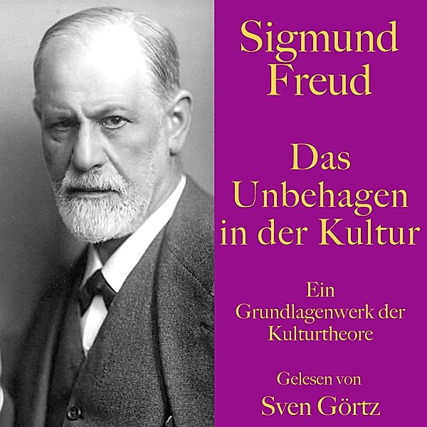 Sigmund Freud: Das Unbehagen in der Kultur - 24, Sigmund Freud