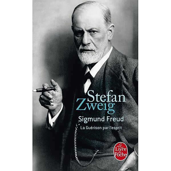 Sigmund Freud : La guérison par l'esprit / Documents, Stefan Zweig