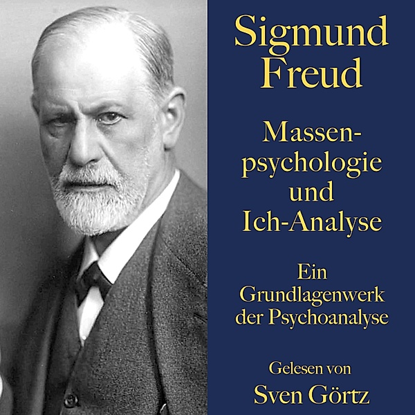 Sigmund Freud: Massenpsychologie und Ich-Analyse - 24 - Sigmund Freud: Massenpsychologie und Ich-Analyse, Sigmund Freud