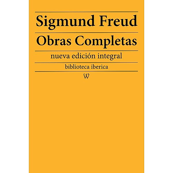 Sigmund Freud: Obras Completas / biblioteca iberica Bd.17, Sigmund Freud