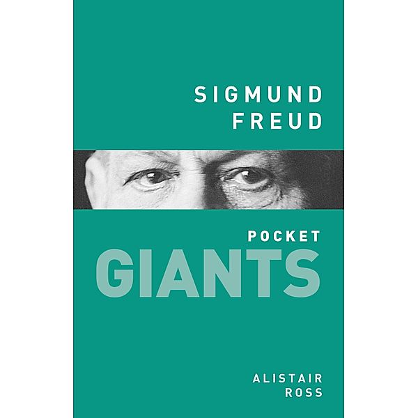 Sigmund Freud: pocket GIANTS, Alistair Ross
