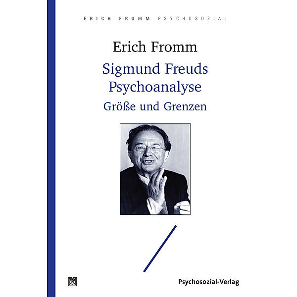 Sigmund Freuds Psychoanalyse, Erich Fromm