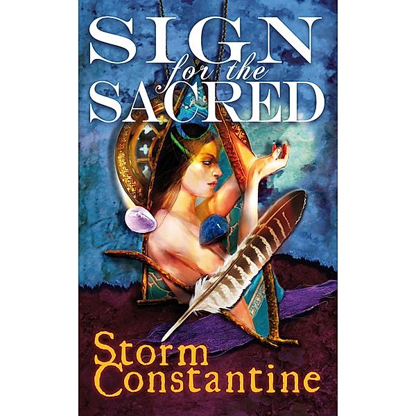 Sign for the Sacred, Storm Constantine