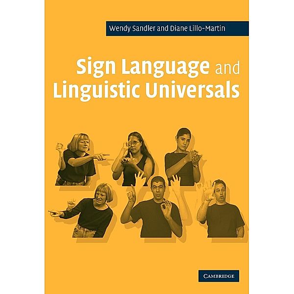 Sign Language and Linguistic Universals, Wendy Sandler, Diane Lillo-Martin