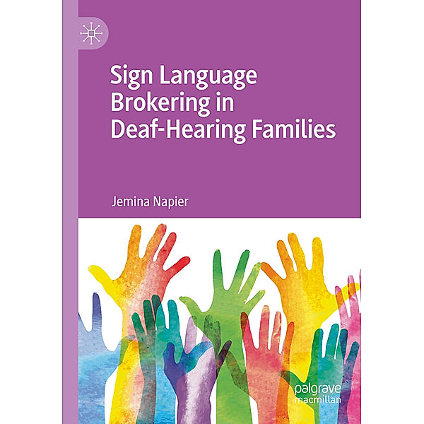 Sign Language Brokering in Deaf-Hearing Families, Jemina Napier