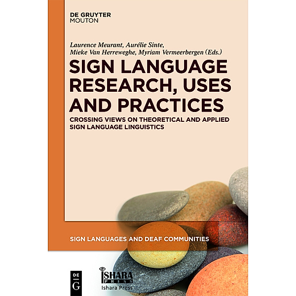 Sign Language Research, Uses and Practices