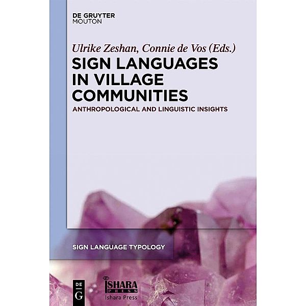 Sign Languages in Village Communities / Sign Language Typology [SLT] Bd.4