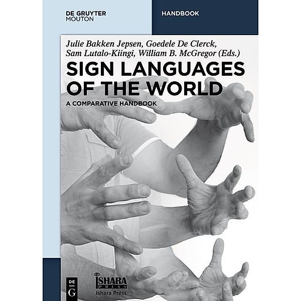 Sign Languages of the World / De Gruyter Handbuch / De Gruyter Handbook