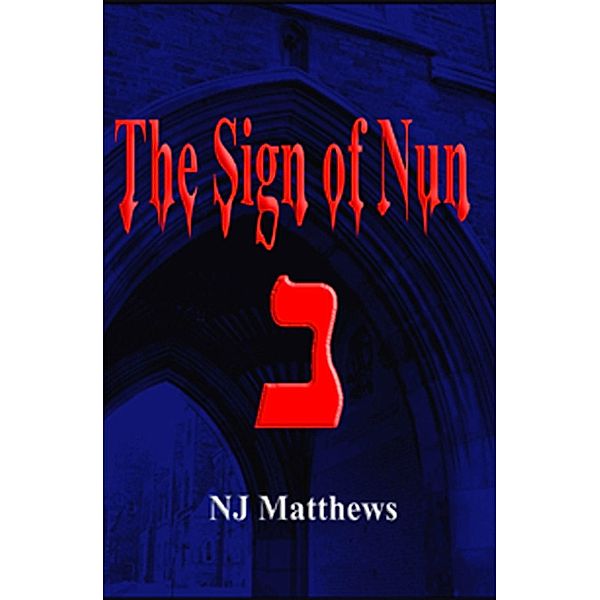Sign of Nun / N.J. Matthews, N. J. Matthews