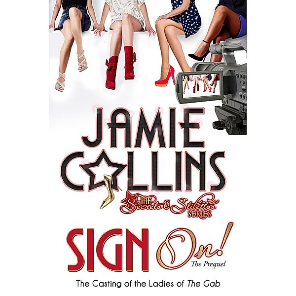 Sign On! (Secrets and Stilettos (Prequel)) / Secrets and Stilettos (Prequel), Jamie Collins