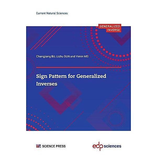 Sign Pattern for Generalized Inverses, Changjiang Bu, Lizhu Sun, Yimin Wei