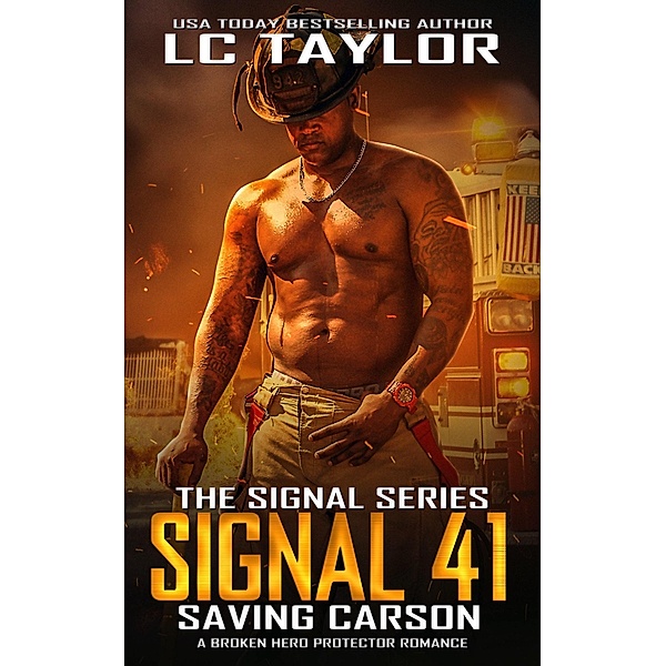 Signal 41: Saving Carson (The Signal Series, #5) / The Signal Series, Lc Taylor