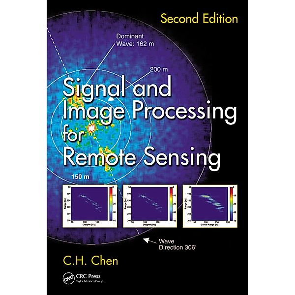 Signal and Image Processing for Remote Sensing, C. H. Chen