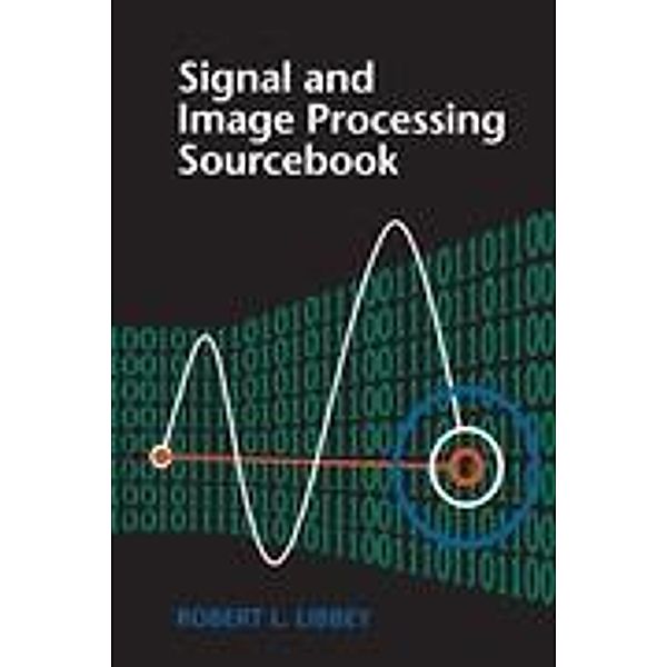 Signal And Image Processing Sourcebook, Robert Libbey