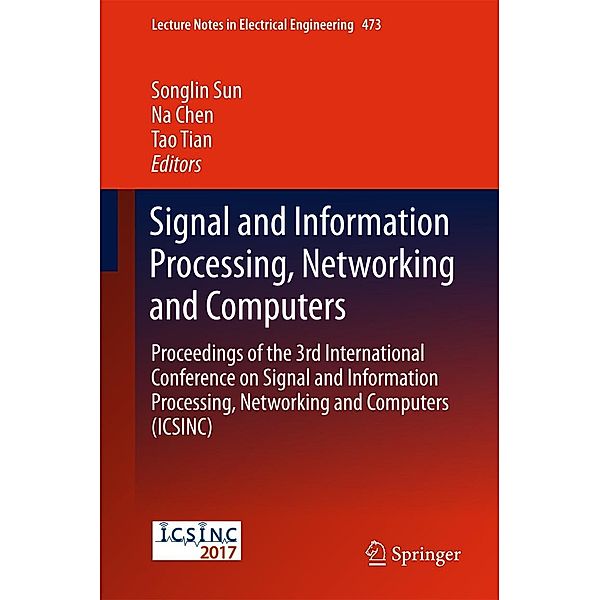 Signal and Information Processing, Networking and Computers / Lecture Notes in Electrical Engineering Bd.473