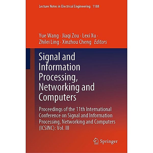 Signal and Information Processing, Networking and Computers / Lecture Notes in Electrical Engineering Bd.1188