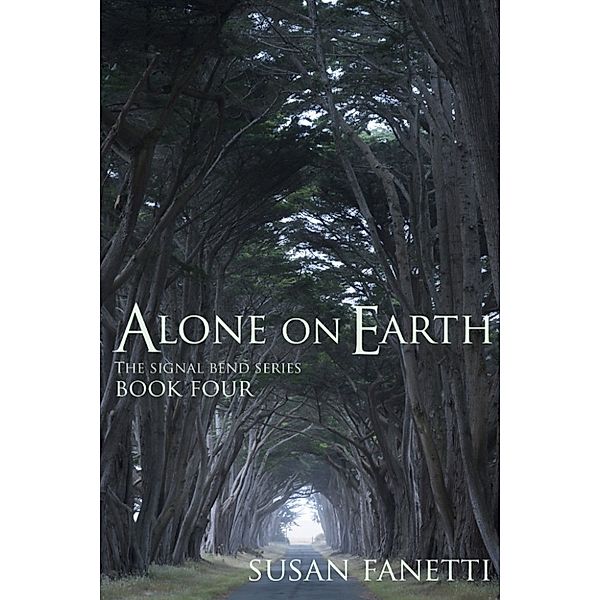 Signal Bend: Alone on Earth, Susan Fanetti