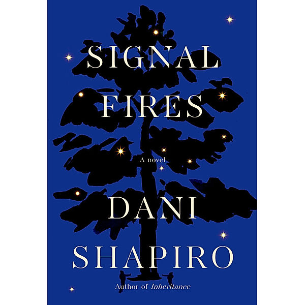 Signal Fires, Dani Shapiro