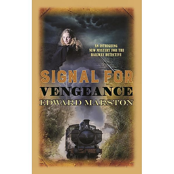 Signal for Vengeance / Railway Detective Bd.13, Edward Marston