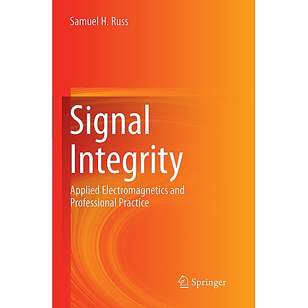 Signal Integrity, Samuel H. Russ